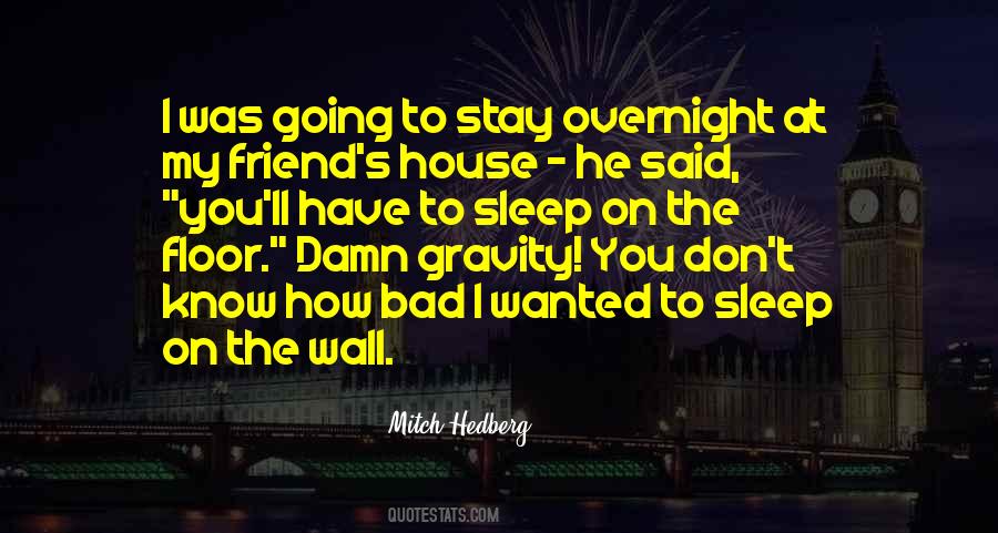 Have To Sleep Quotes #684407