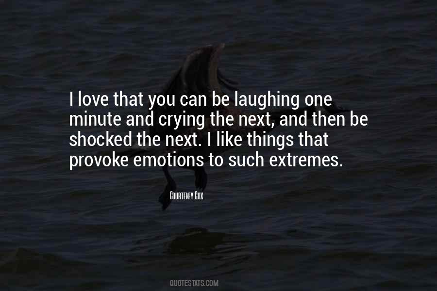 Quotes About Laughing And Crying #1110650