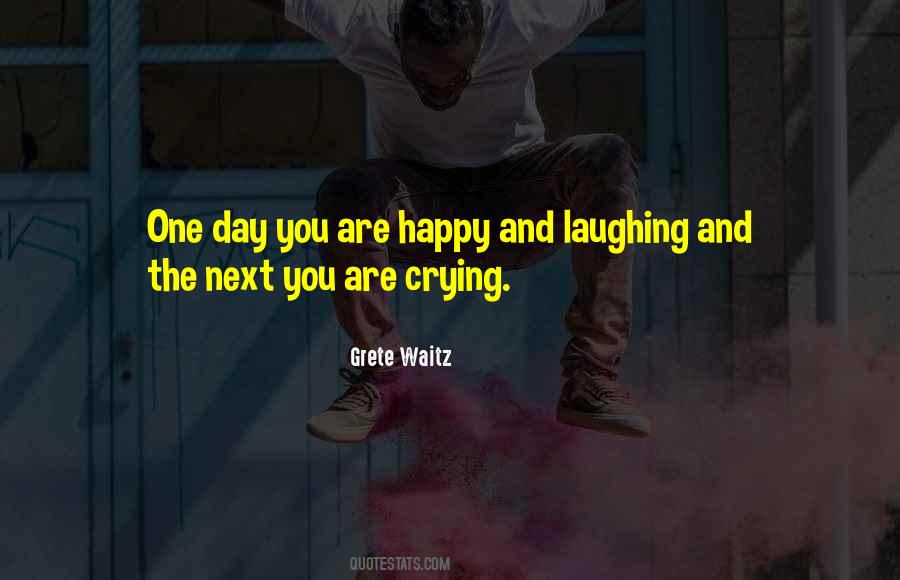 Quotes About Laughing And Crying #98383