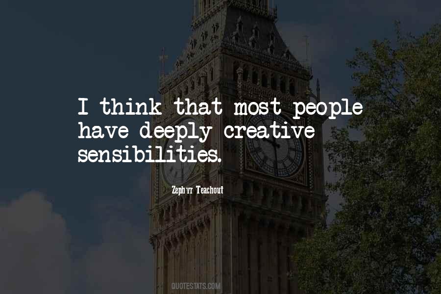 Quotes About Sensibilities #779119