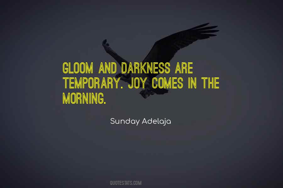 Quotes About Joy Comes In The Morning #92715