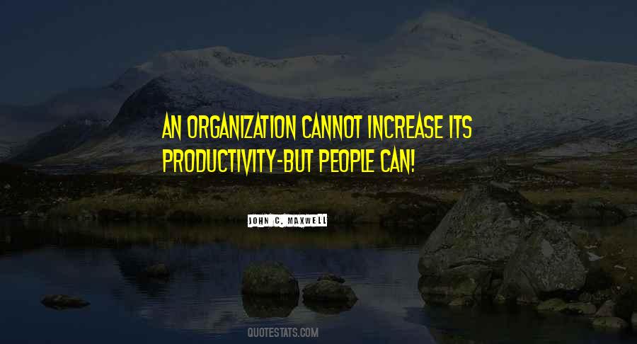 Increase Productivity Quotes #192877
