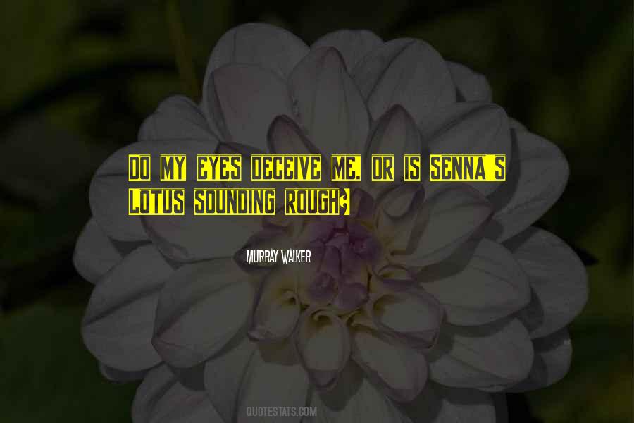 Quotes About Senna #55558