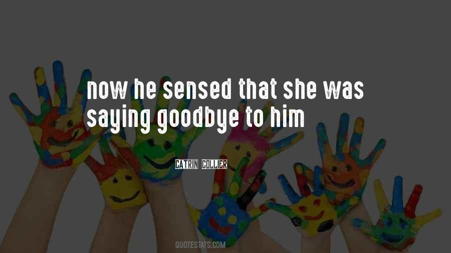 Quotes About Sensed #1526619