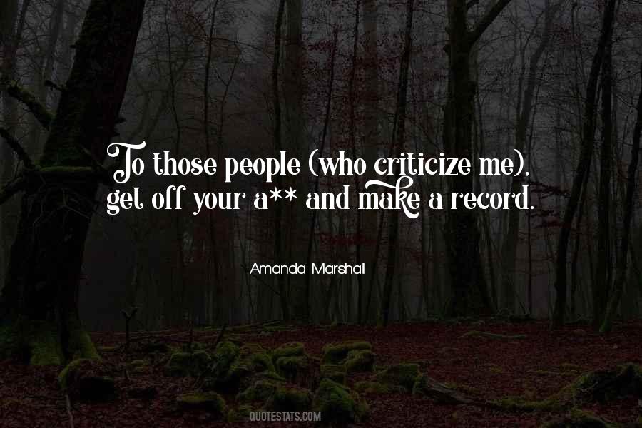People Who Criticize Quotes #396314