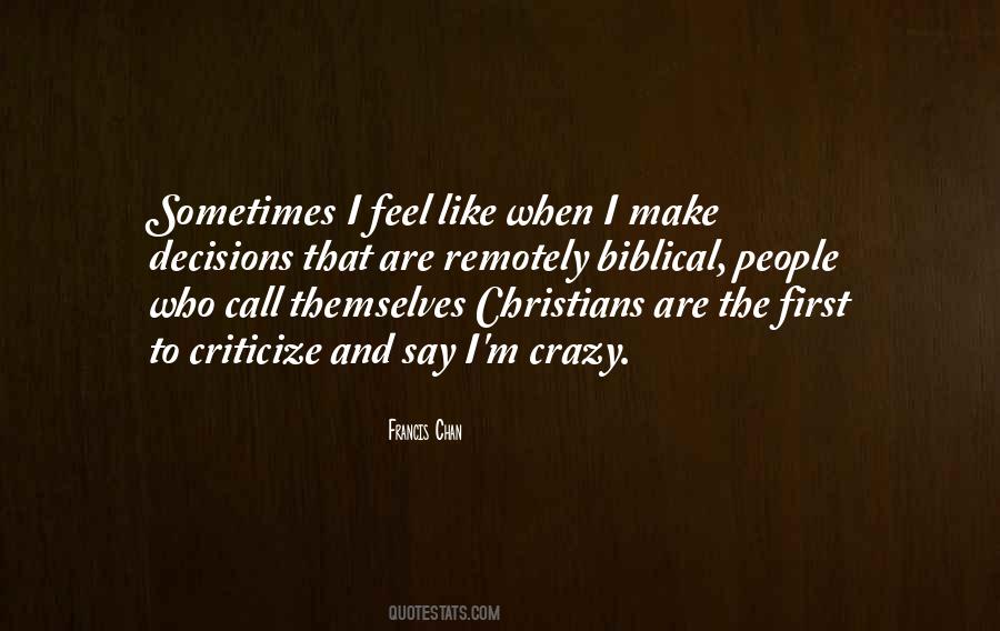 People Who Criticize Quotes #761928