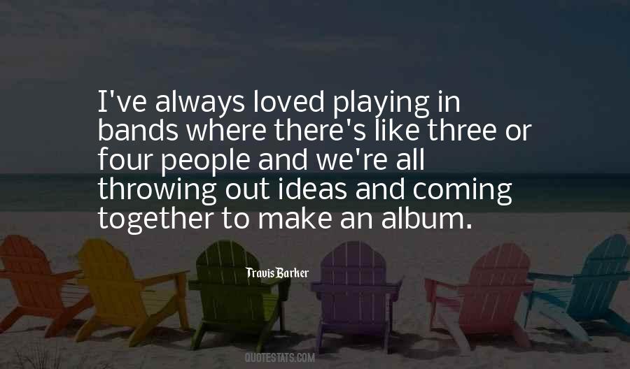 Quotes About Coming Together #1135255