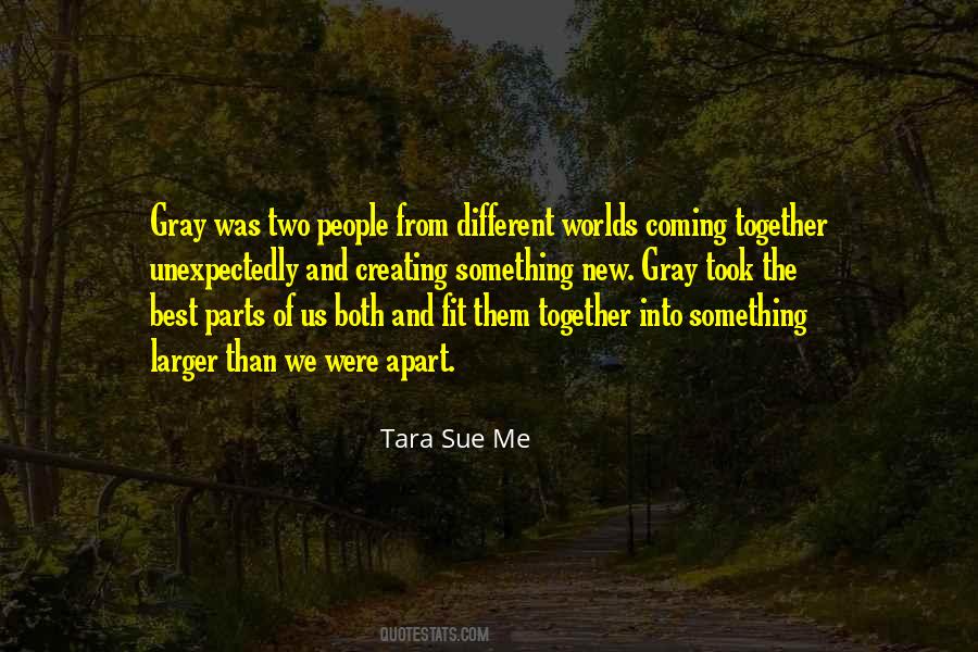 Quotes About Coming Together #401586