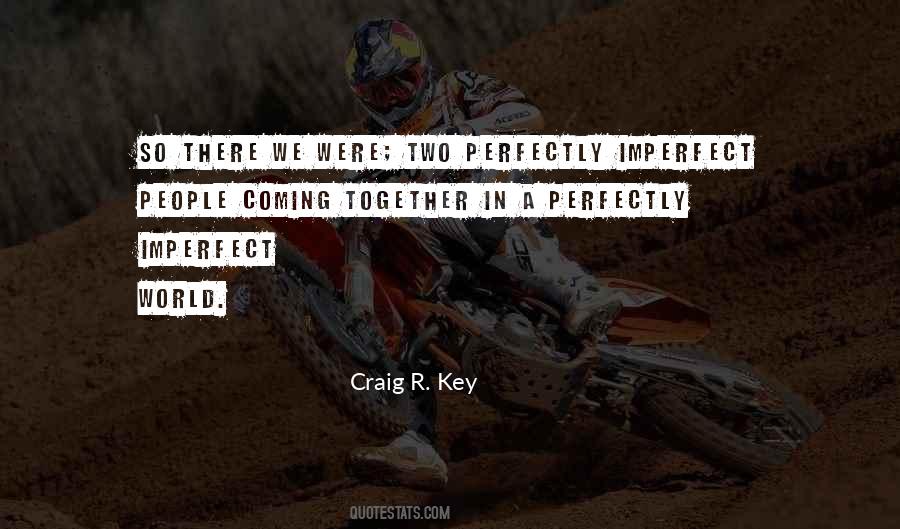 Quotes About Coming Together #604281