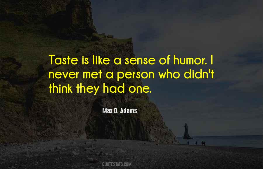 Quotes About Sense Of Taste #473949