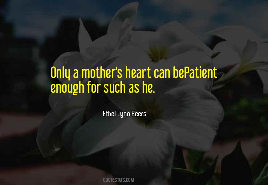 Quotes About Mother's Heart #239780