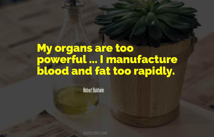 Quotes About Organs #1402702