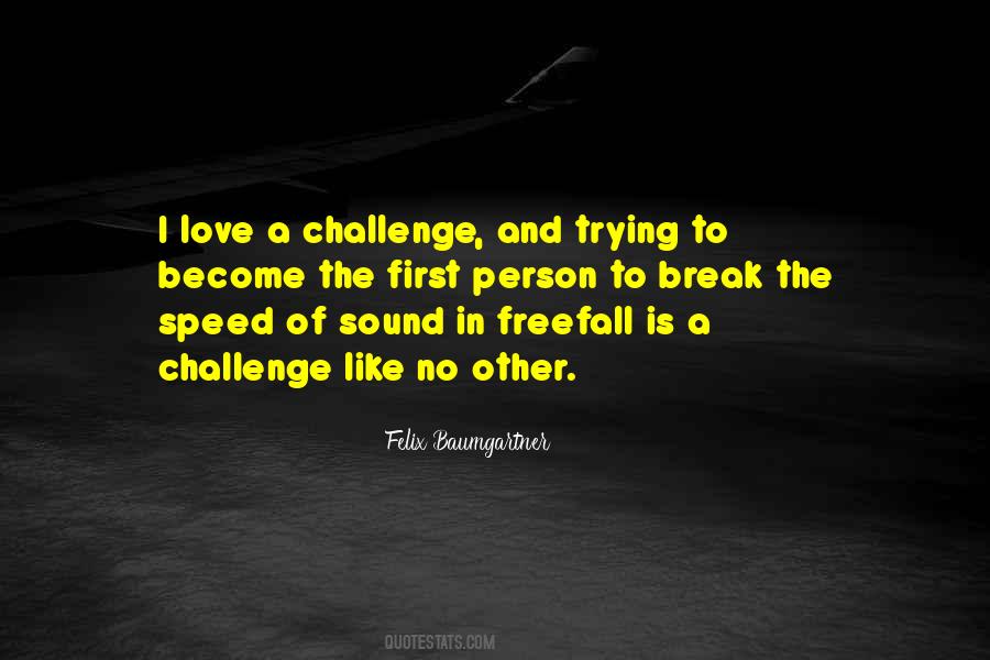 Quotes About Challenges In Love #1852537