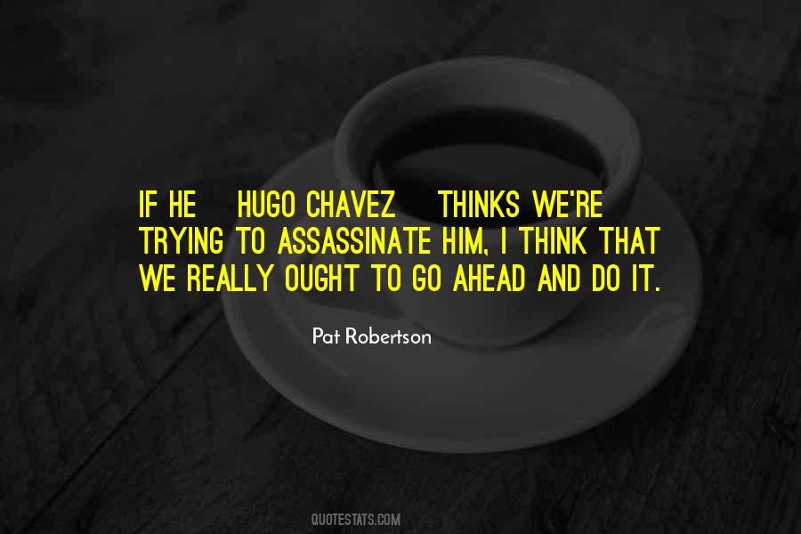 Quotes About Chavez #1419485