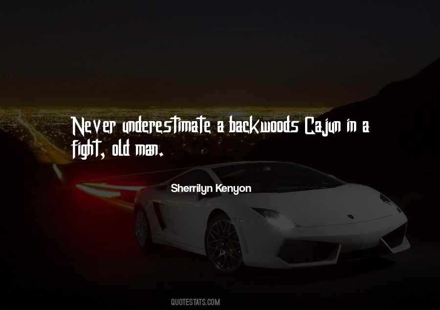 Quotes About Never Underestimate #1062188