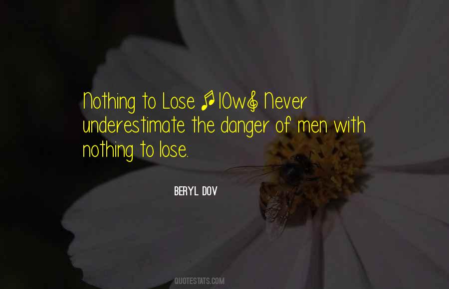 Quotes About Never Underestimate #1072767