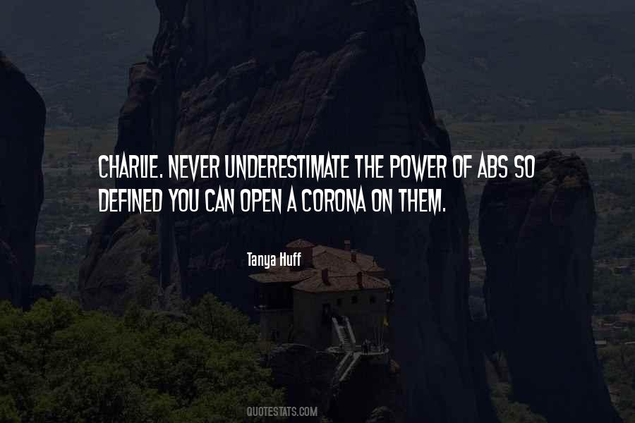 Quotes About Never Underestimate #1078826