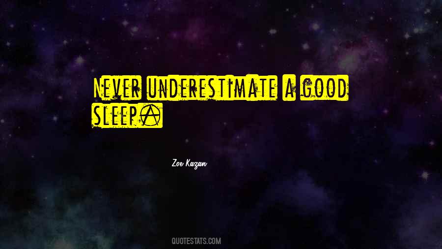 Quotes About Never Underestimate #1122457
