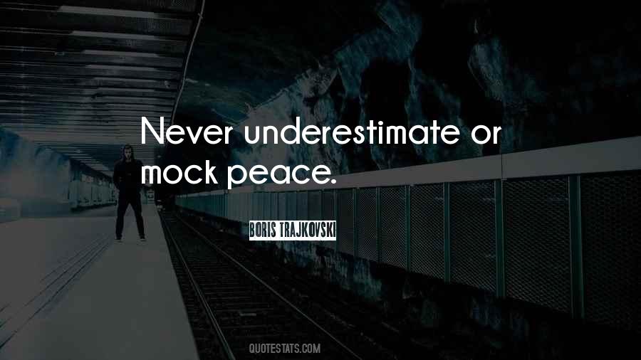 Quotes About Never Underestimate #1179734