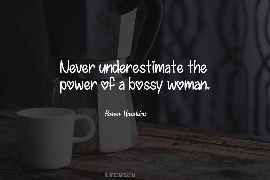 Quotes About Never Underestimate #1256962