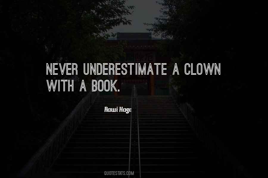 Quotes About Never Underestimate #1767672