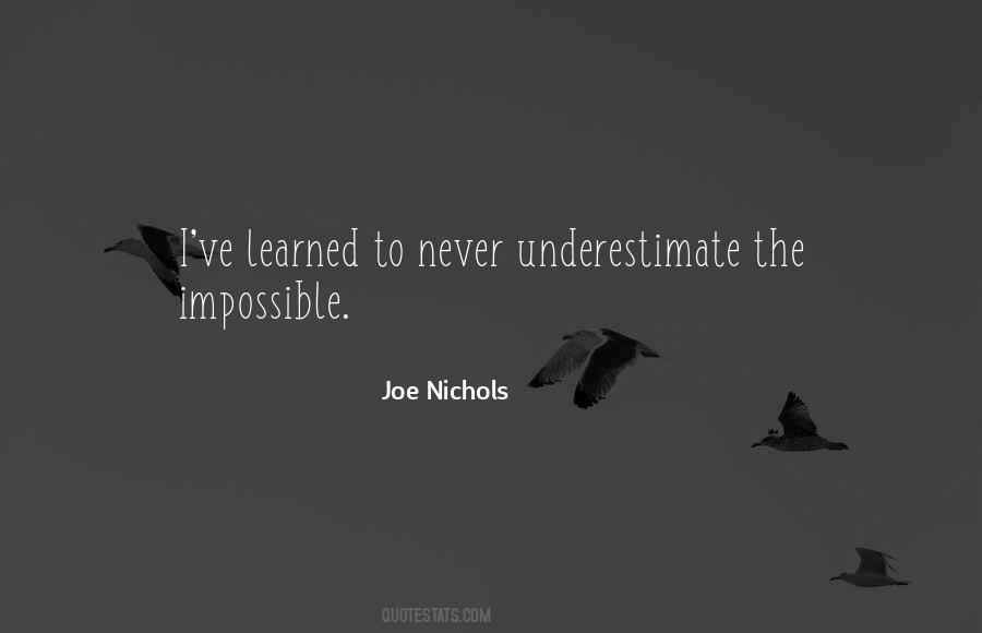 Quotes About Never Underestimate #1872376