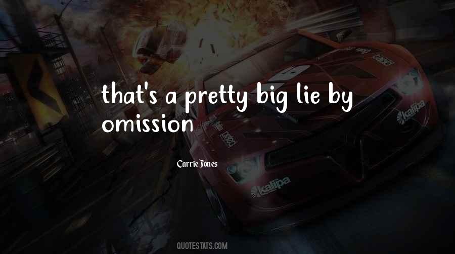 Lie By Omission Quotes #1786189
