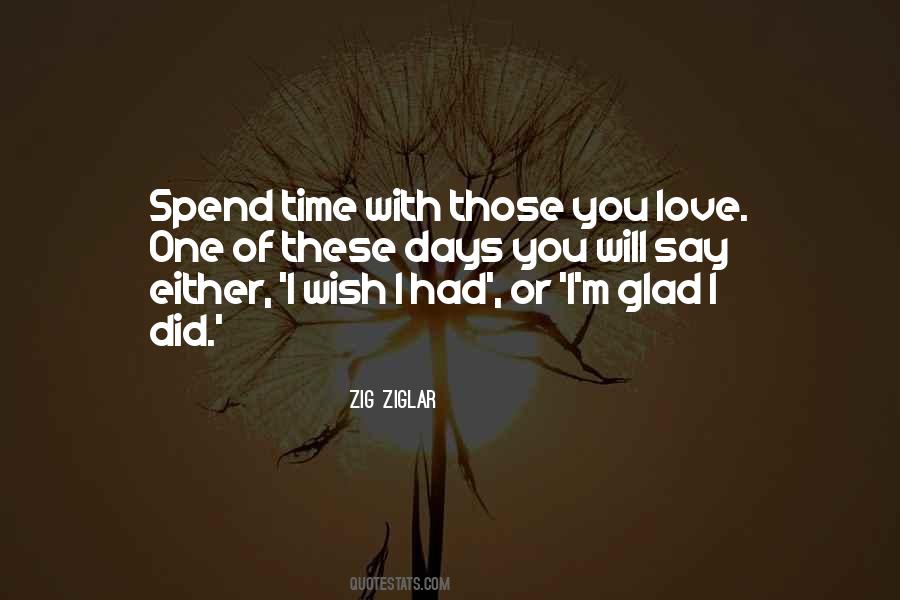 Quotes About Those You Love #1308040