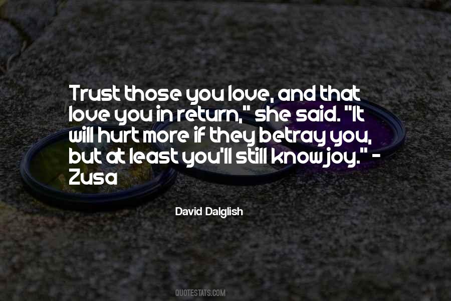 Quotes About Those You Love #1394622