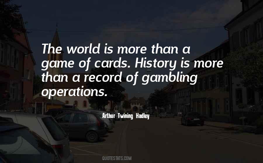 Quotes About Gambling Cards #419718
