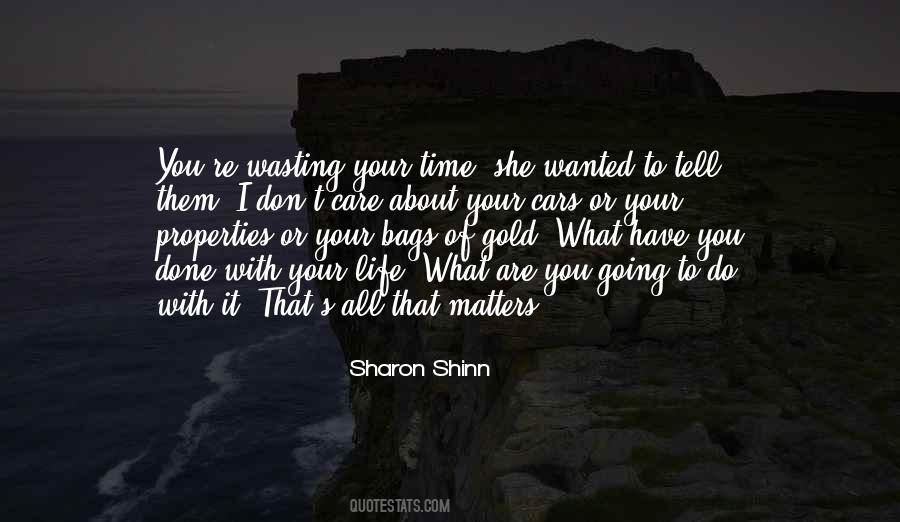 Quotes About Life Time Wasting #447108