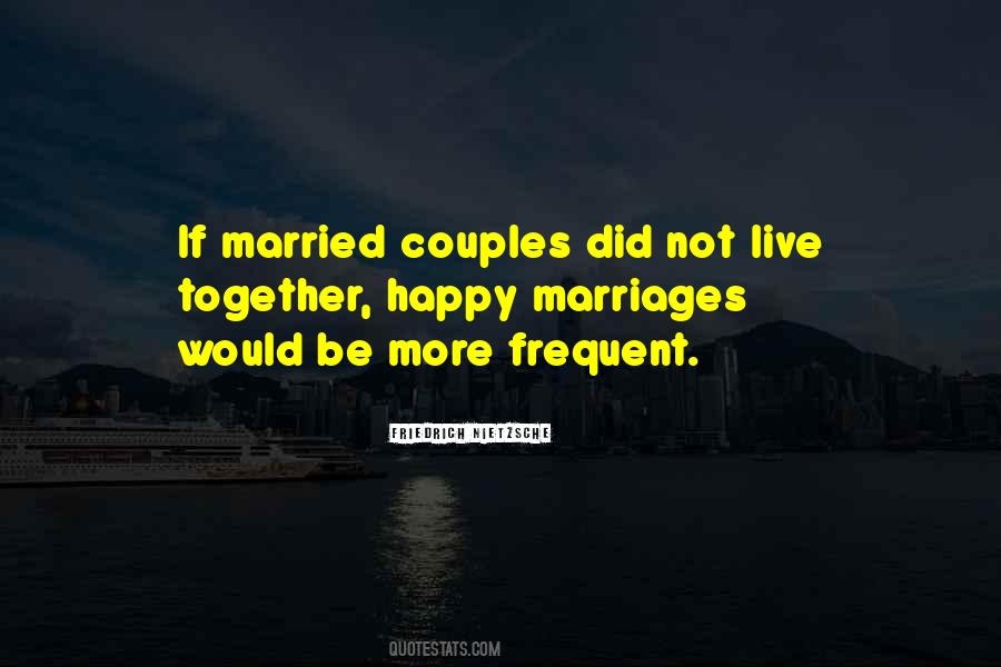 Quotes About Happy Marriages #984397