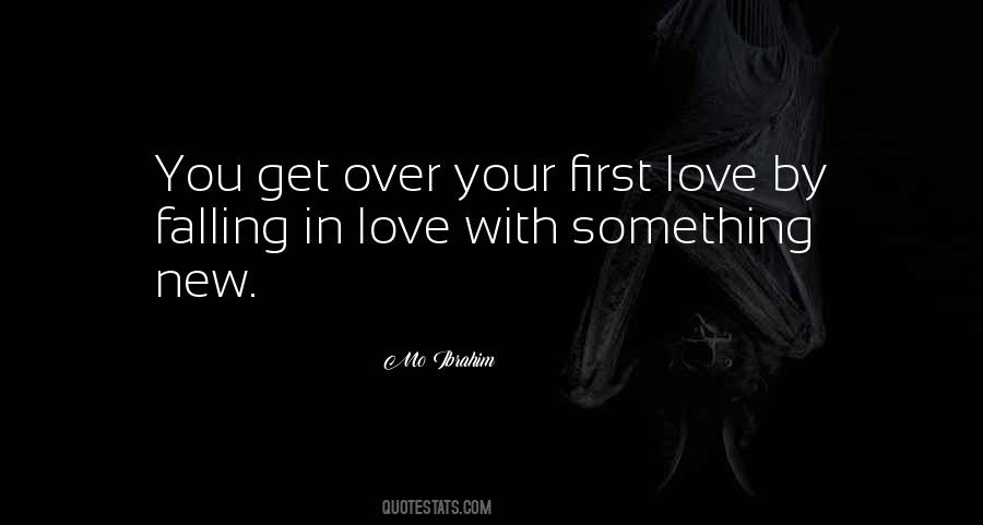 Quotes About Your First Love #1673212