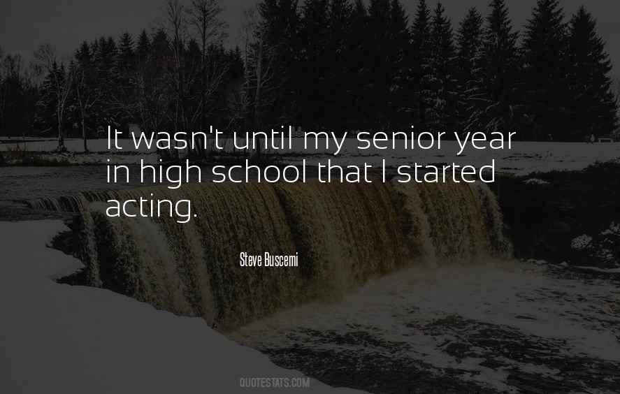 Quotes About Senior Year Of High School #1071659