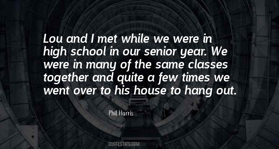Quotes About Senior Year Of High School #1682497