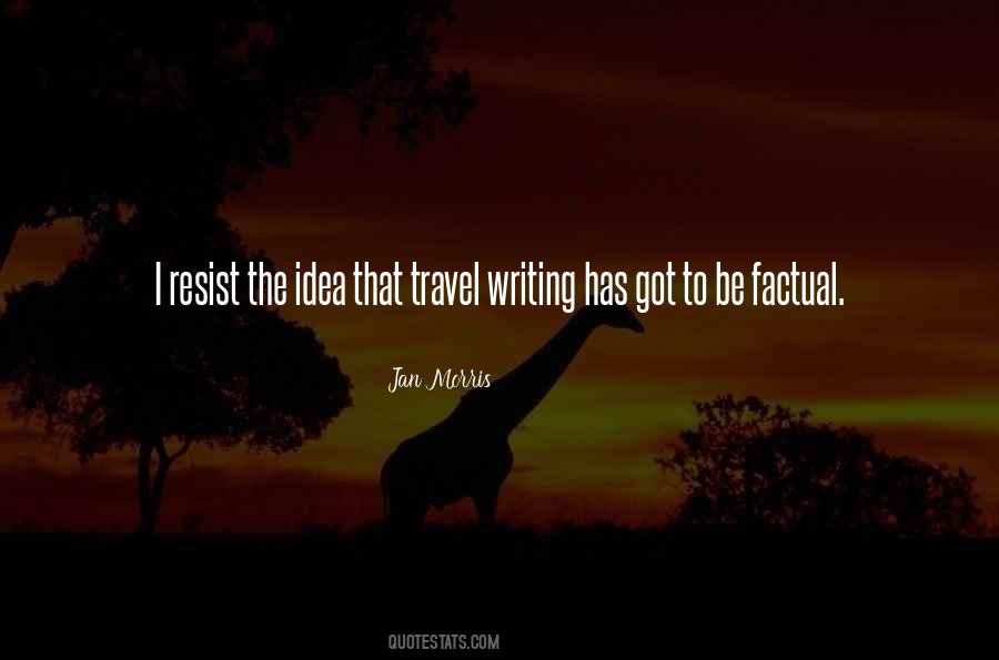 Quotes About Travel Writing #1247765