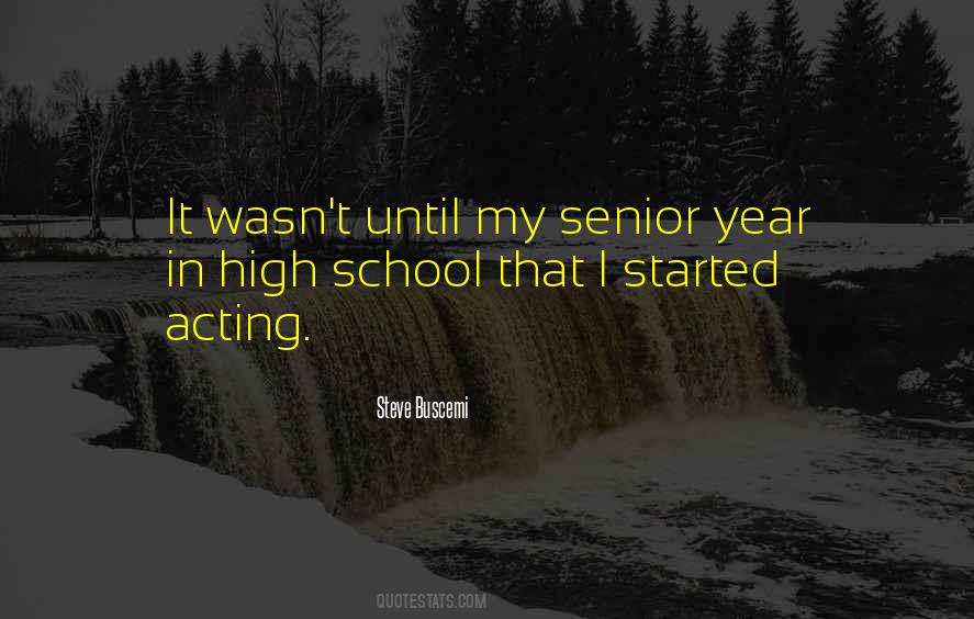 Quotes About Senior Year In High School #1071659
