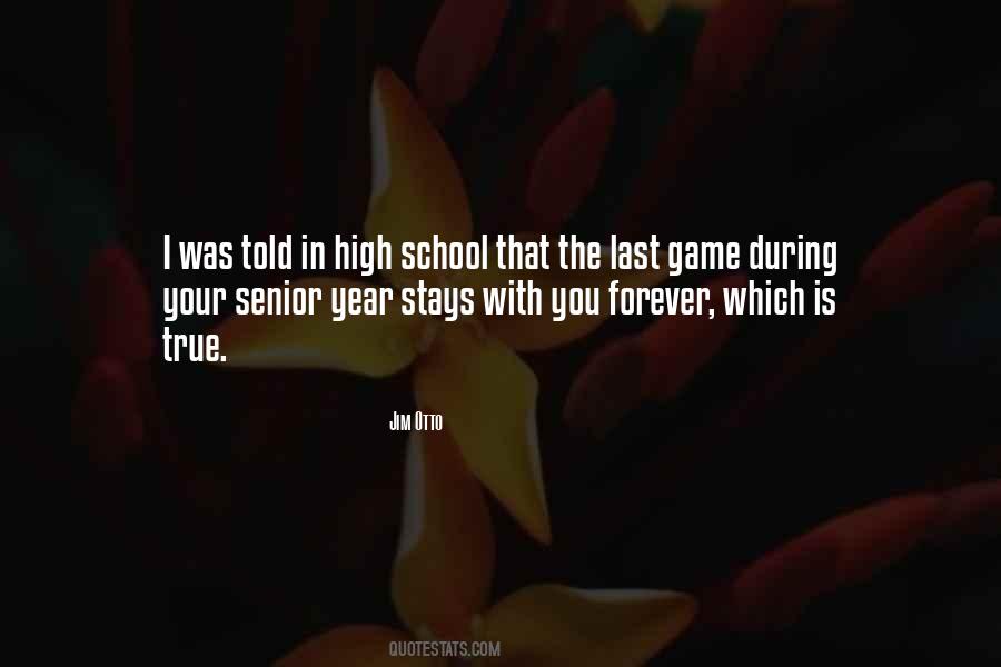 Quotes About Senior Year In High School #166886