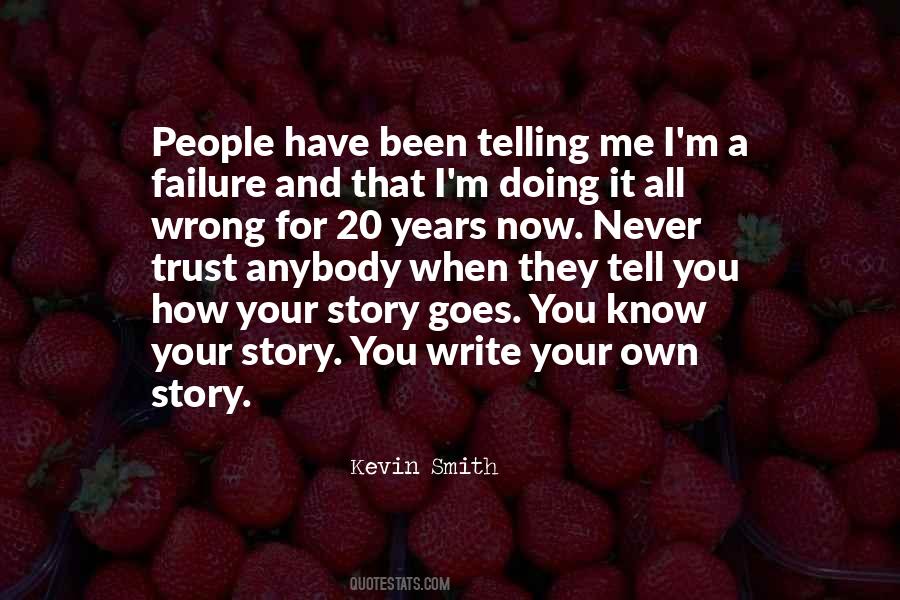 Quotes About Writing Your Own Story #1515186