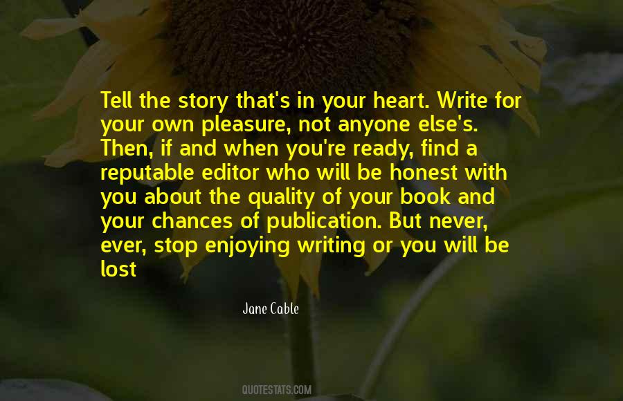 Quotes About Writing Your Own Story #1753255