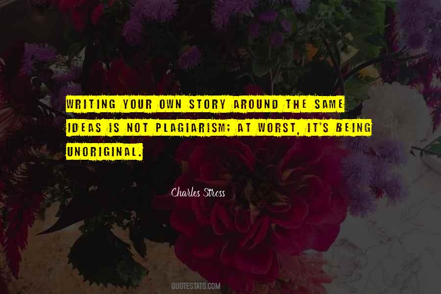 Quotes About Writing Your Own Story #422699