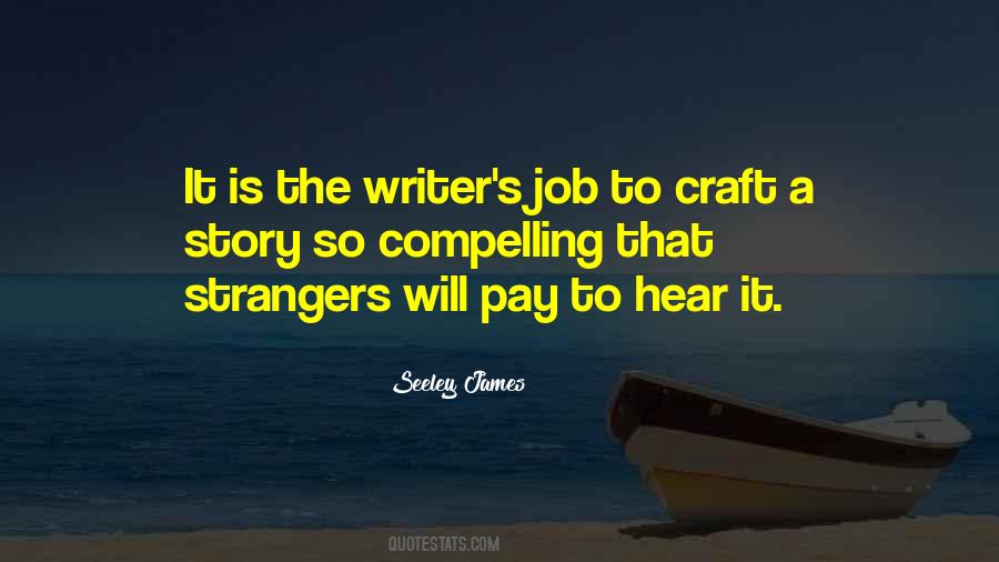 Quotes About Writing Your Own Story #45945