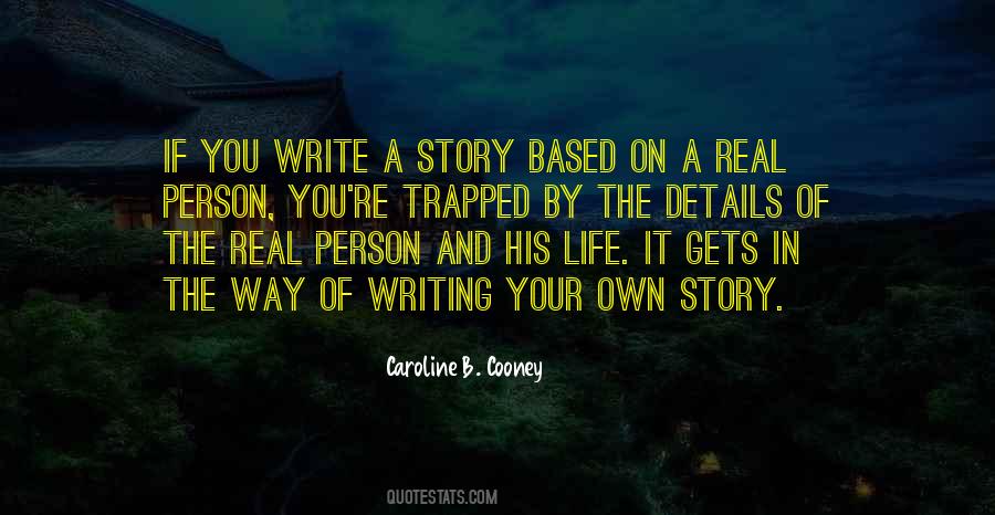 Quotes About Writing Your Own Story #774919
