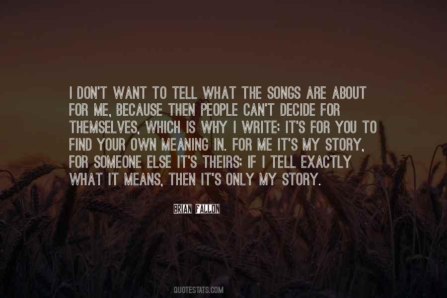 Quotes About Writing Your Own Story #796354