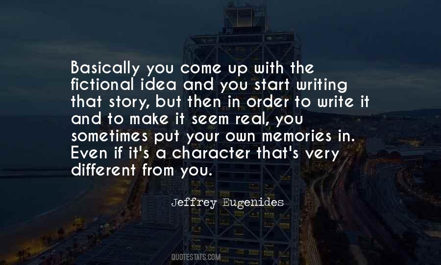 Quotes About Writing Your Own Story #91294