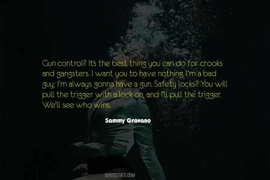 Gravano Quotes #340038