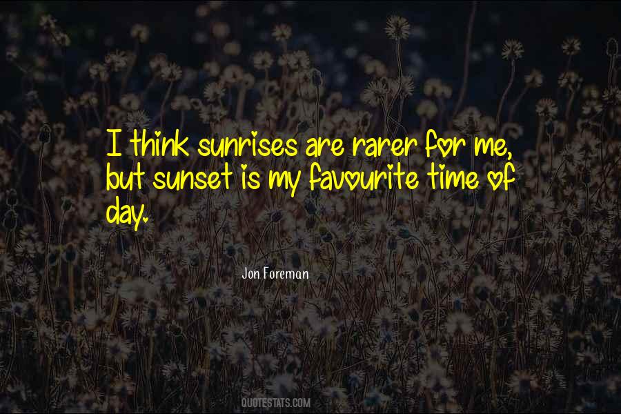 Sunset Sunrise Quotes #1726836