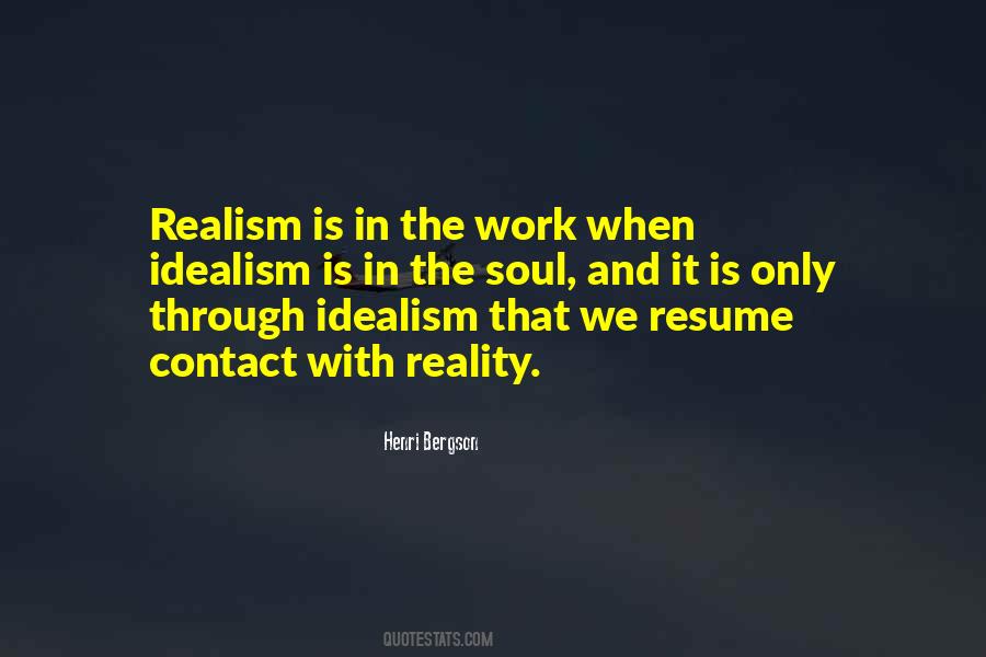 Quotes About Idealism And Realism #254781