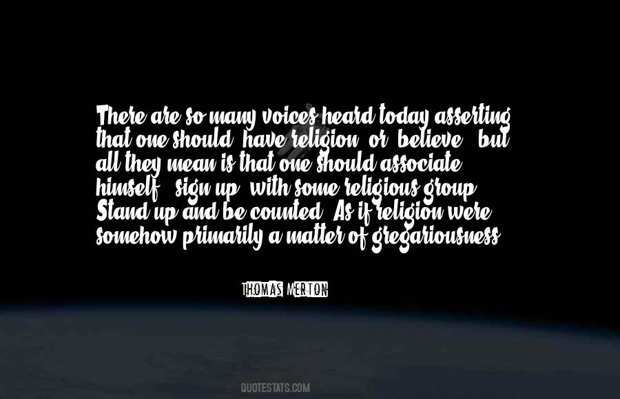 Stand Up And Be Counted Quotes #1004352