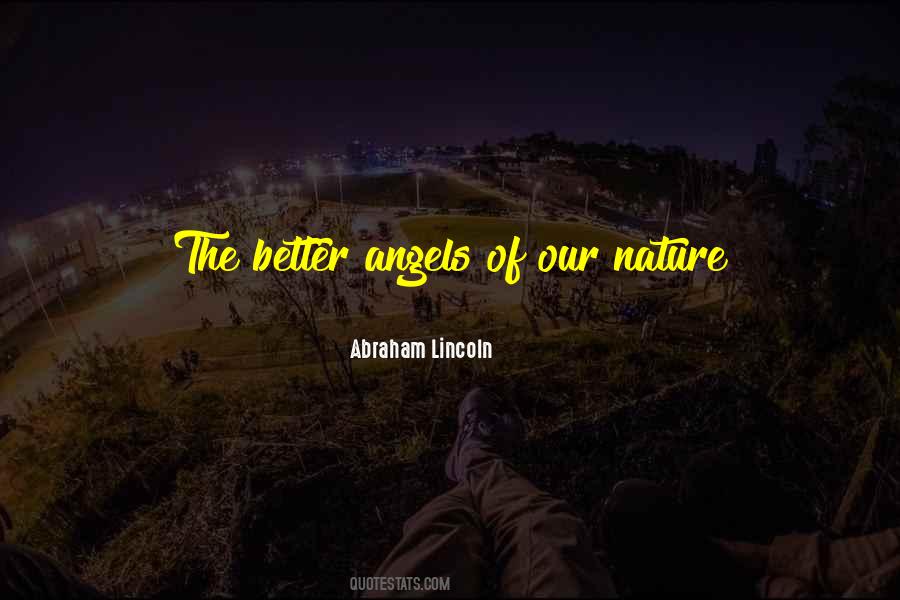 Better Angels Quotes #1680239